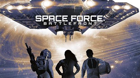 Watch Space Force: Battlefront (2018) .